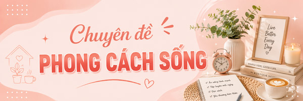 Chuyên đề phong cách sống