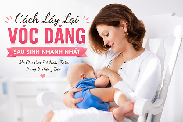 cho con bú hoàn toàn trong 6 tháng đầu